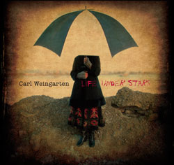 Carl Weingrten - Life Under Stars